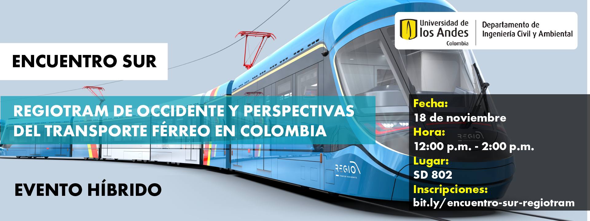 Encuentro SUR: Regiotram de occidente y perspectivas del transporte férreo en Colombia