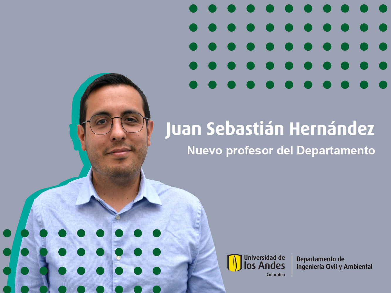 Juan Sebastián Hernández Nuevo profesor del Departamento de Ingeniería Civil Uniandes