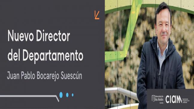 Juan Pablo Bocarejo Suescún es el nuevo director del departamento de ing, civil y ambiental